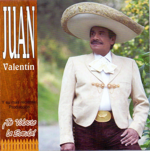 Juan Valentin Te Volaste La Barda Disco Cd