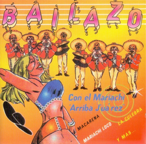 Mariachi Arriba Juarez  Bailazo Disco Cd