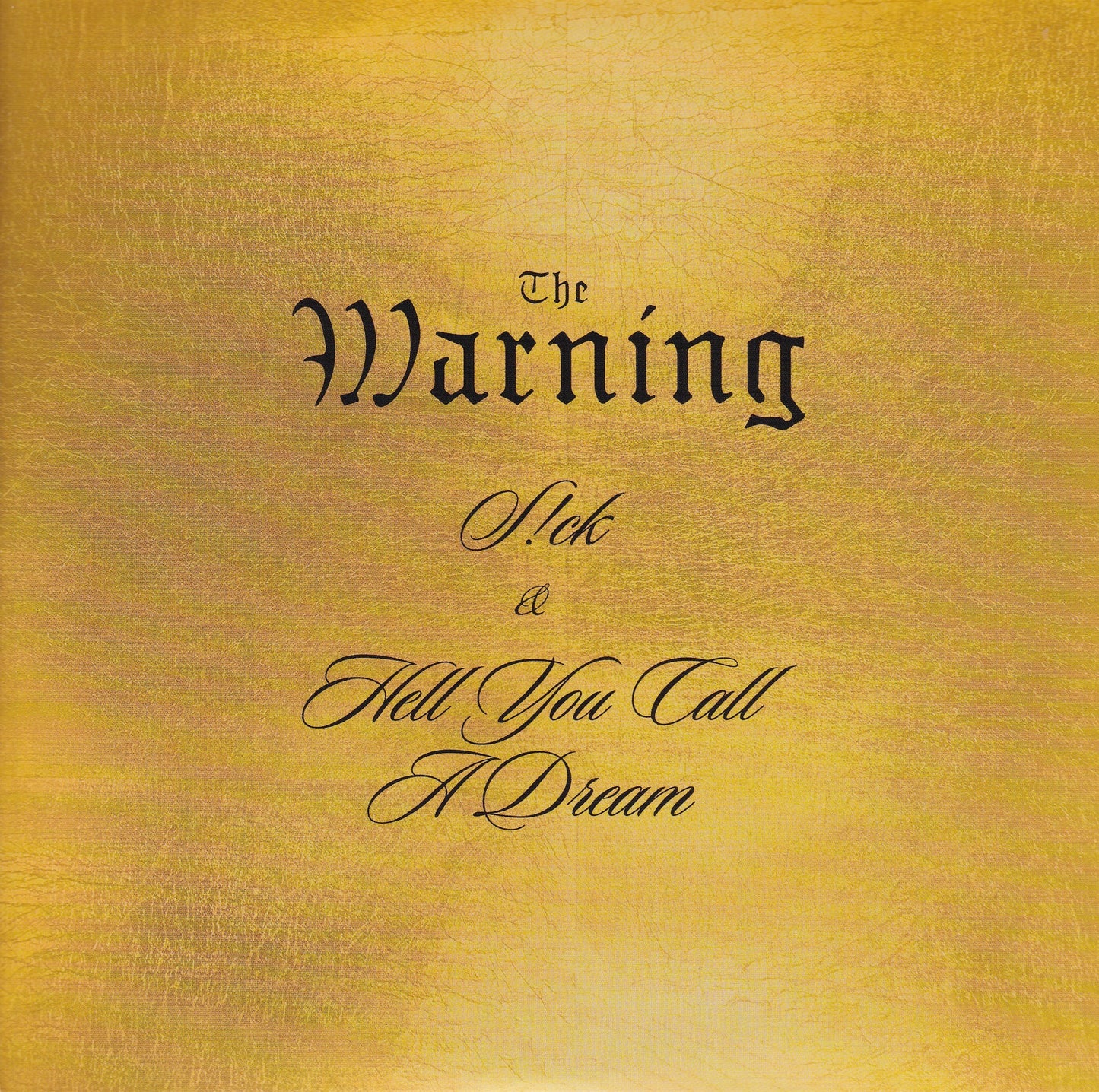 The Warning S!ck Hell You Call A Dream 07 Pulgadas Lp Vinyl